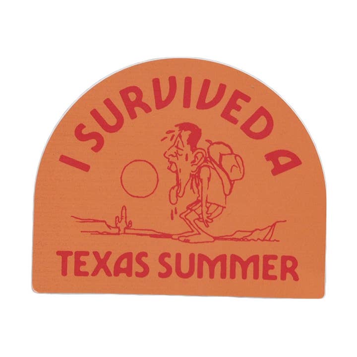 Sticker- I Survived A Texas Summer for wholesale by NORMAN ROSCOE