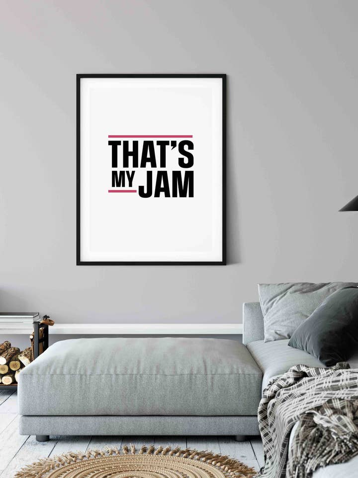That's My Jam - Quote Print for wholesale by The Native State