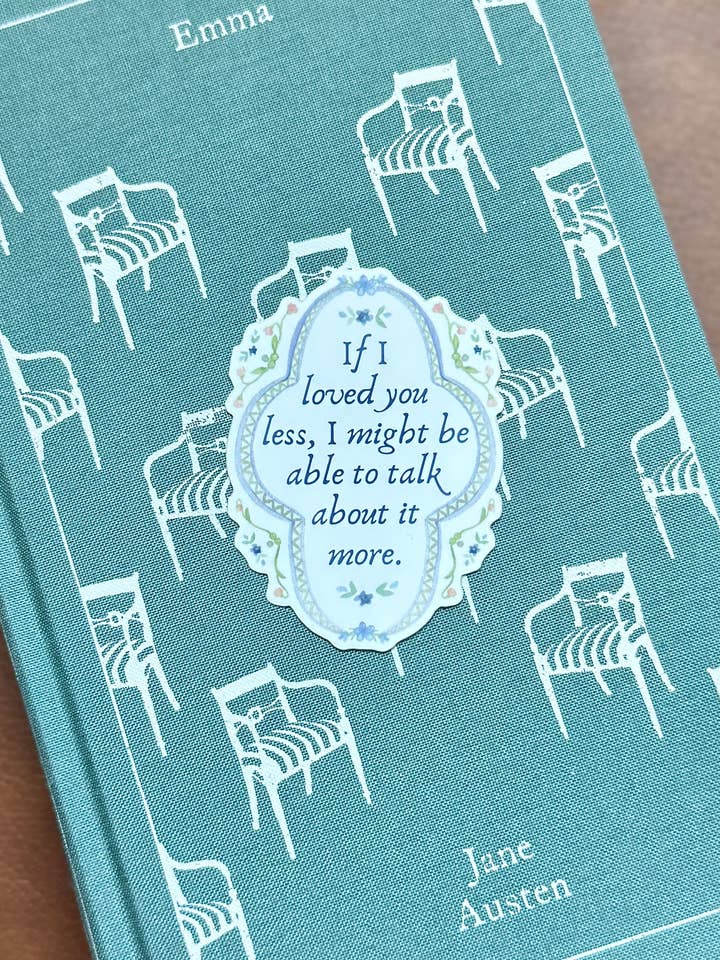 Emma Jane Austen Sticker - If I Loved You Less for wholesale by Backing Wanderlust