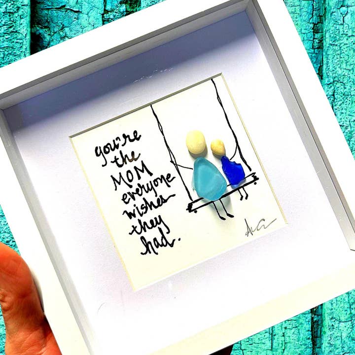 You’re The Mom MINI - Sea Glass Art - 6x6 Framed for wholesale by Back Bay Designs