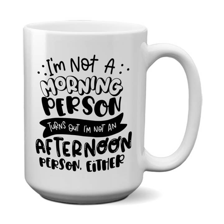 Morning Person | 15oz Mug for wholesale by Pinetree Innovations