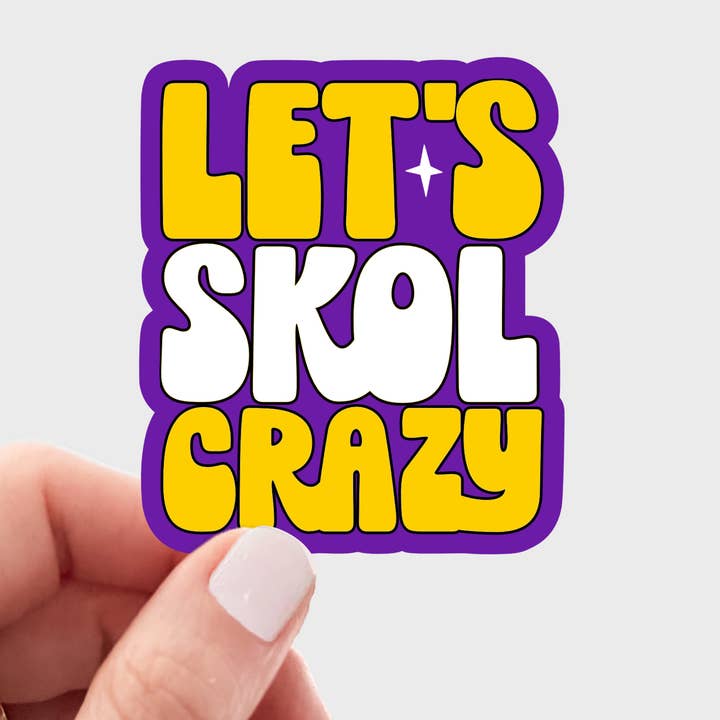 Let's Skol Crazy Sticker - Minnesota, Vikings, MN, football for wholesale by Yarnival