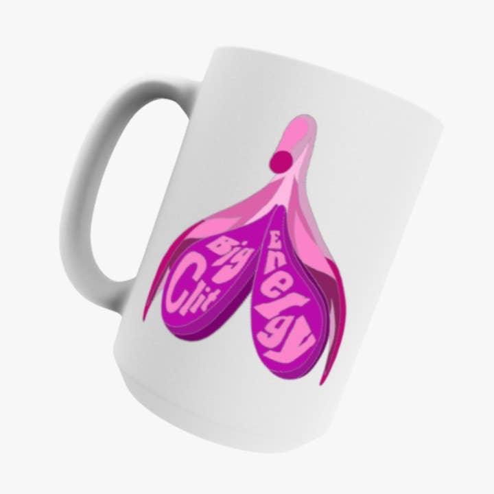 Big Clit Energy Coffee Mug for wholesale by Mixtape Your Life
