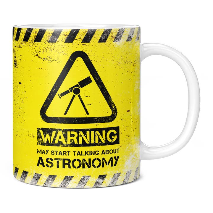 Astronomy Mug - Warning May Start Talking About Astronomy for wholesale by Mug Monster