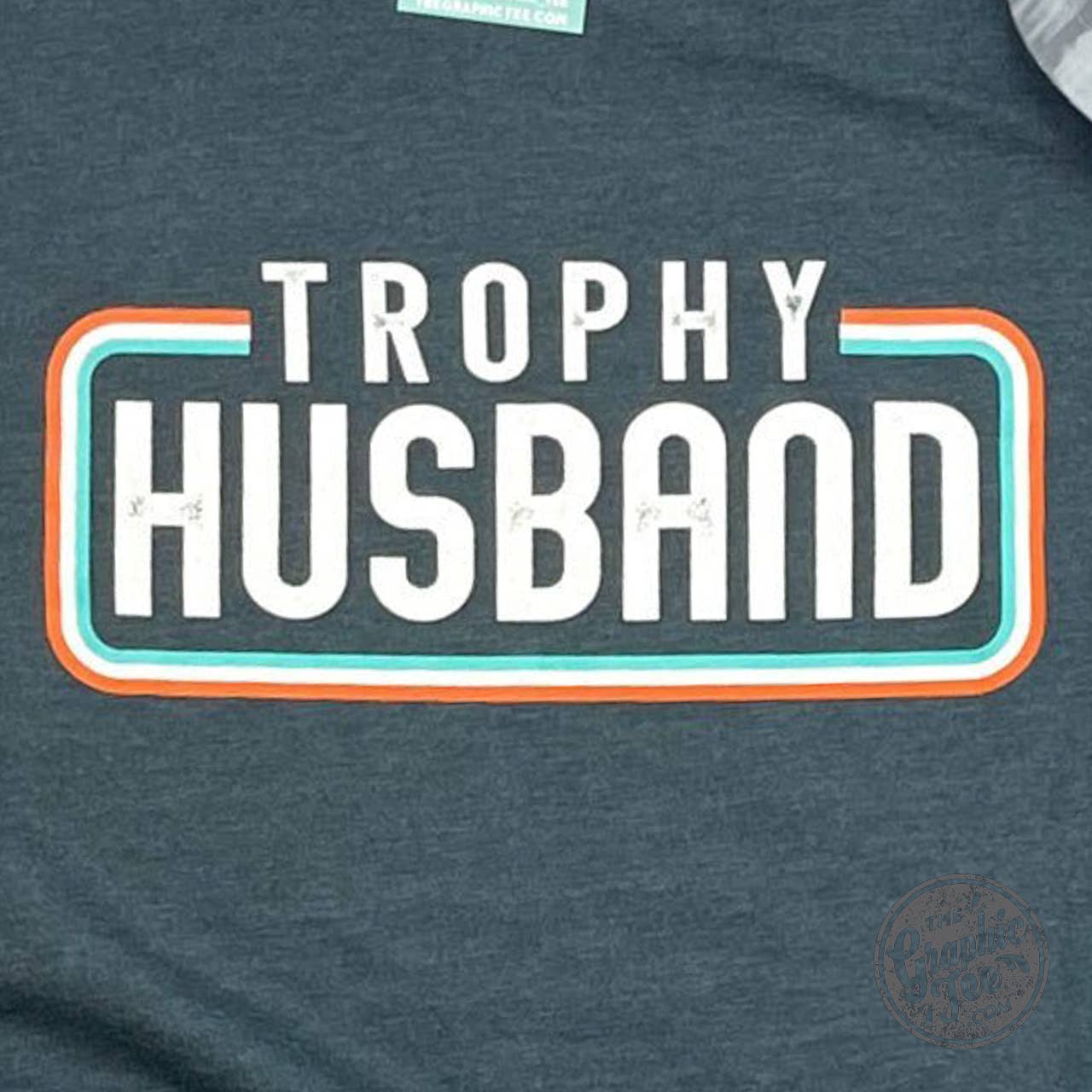 D Heather *WHOLESALE* Trophy Husband - Unisex Tee for wholesale on Faire2