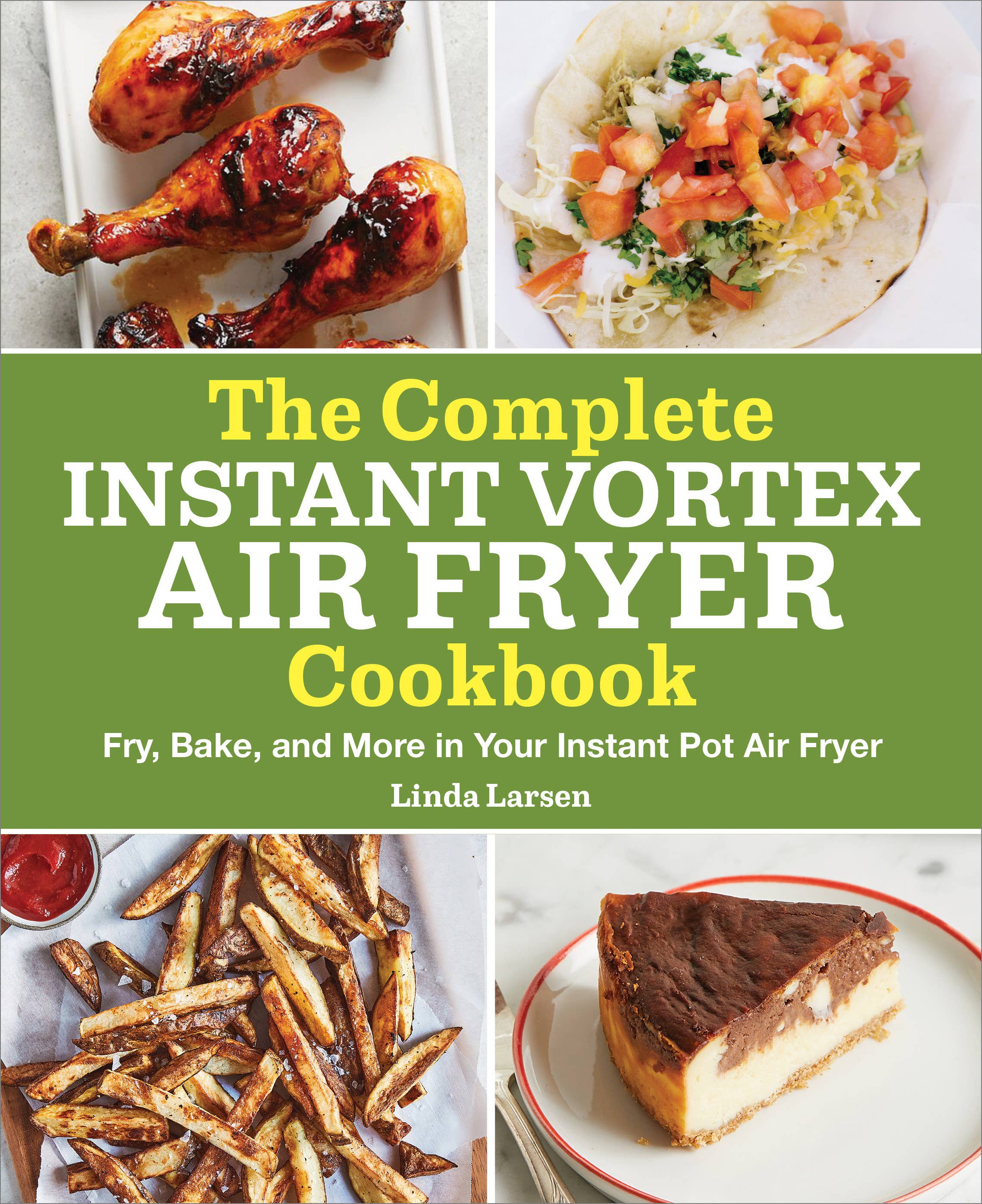 Sourcebooks - Wholesale Cookbooks & Food - Complete Instant Vortex Air Fryer Cookbook0