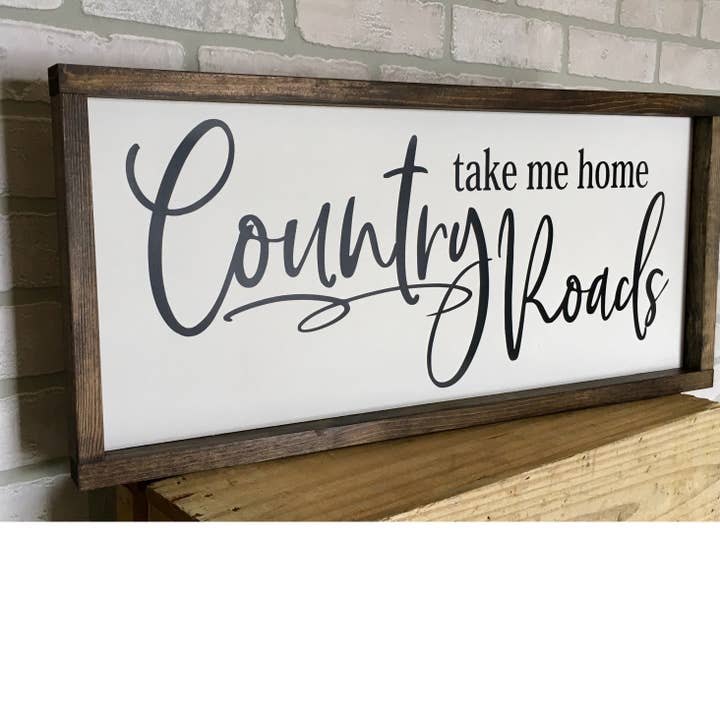 Take Me Home Country Roads Handmade Wood Sign for wholesale by Mindy's Gazebo