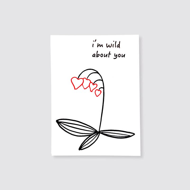 'i'm wild about you' - Valentine Card for wholesale by True North Letterpress