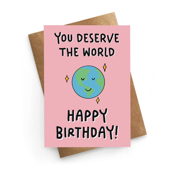 Deserve The World - Birthday Card for wholesale by STUCK SHOP GIFTS