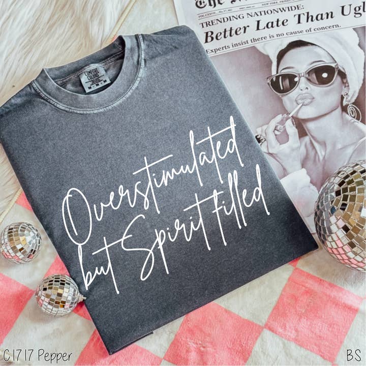 Bama Screens - Wholesale Sublimation Transfer - Overstimulated But Spirit Filled #BS81784