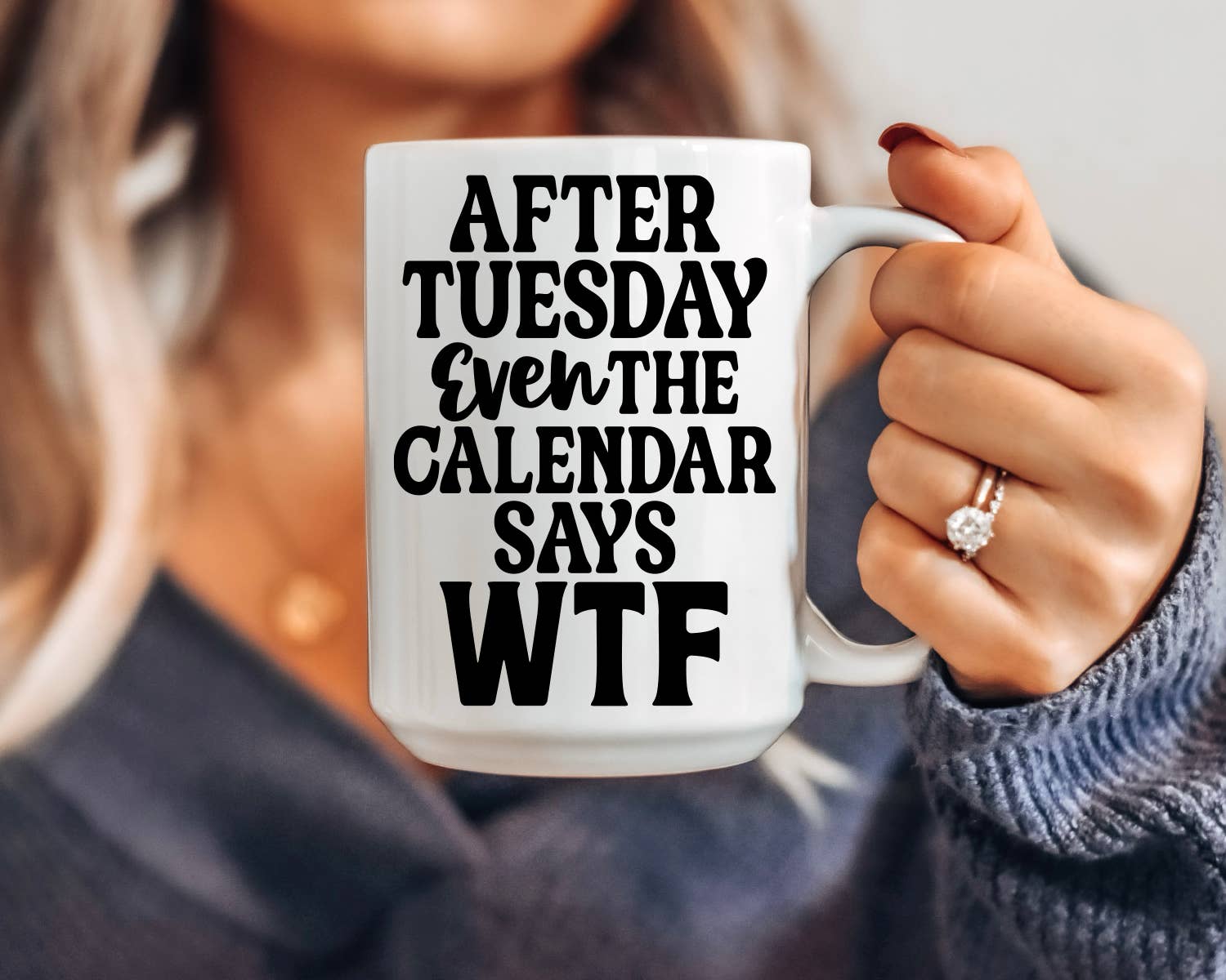 Quotable Life - Wholesale Coffee Mug - After Tuesday Even The Calendar Says WTF Mug