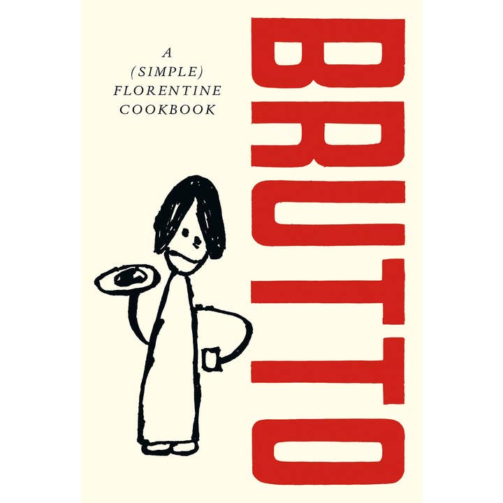 Bookspeed - Wholesale Cookbooks & Food - Brutto: A Simple Florentine Cookbook (HB)