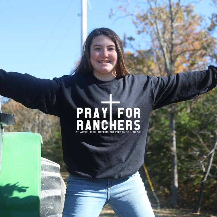 Pray for Ranchers Sweatshirt for wholesale by The Dirty Cowgirl Apparel
