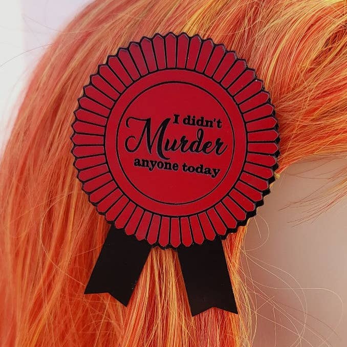 Pince à cheveux I Didn't Murder Anyone Today pour la vente par Mixtape Your Life