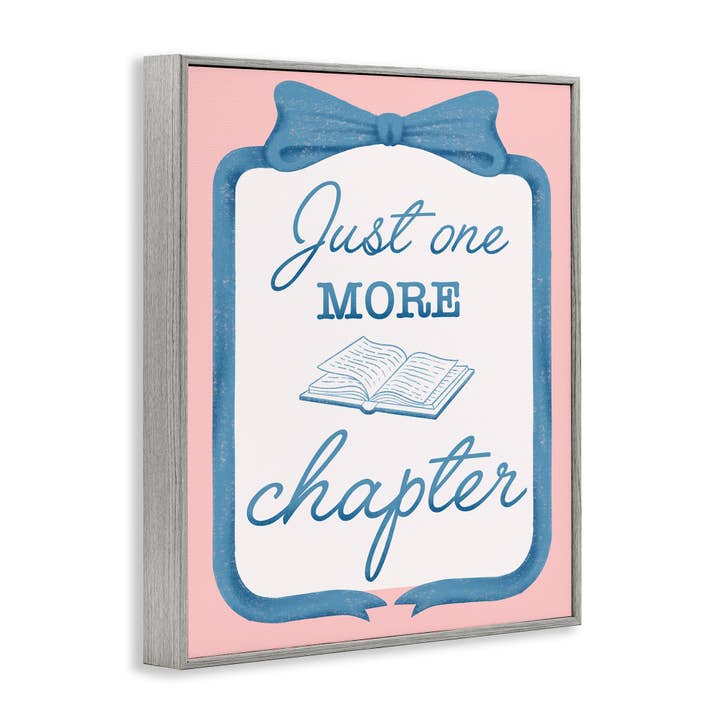 Stupell Industries - Wholesale Wall Sign - Chic Just One More Chapter - Framed Wall Art14