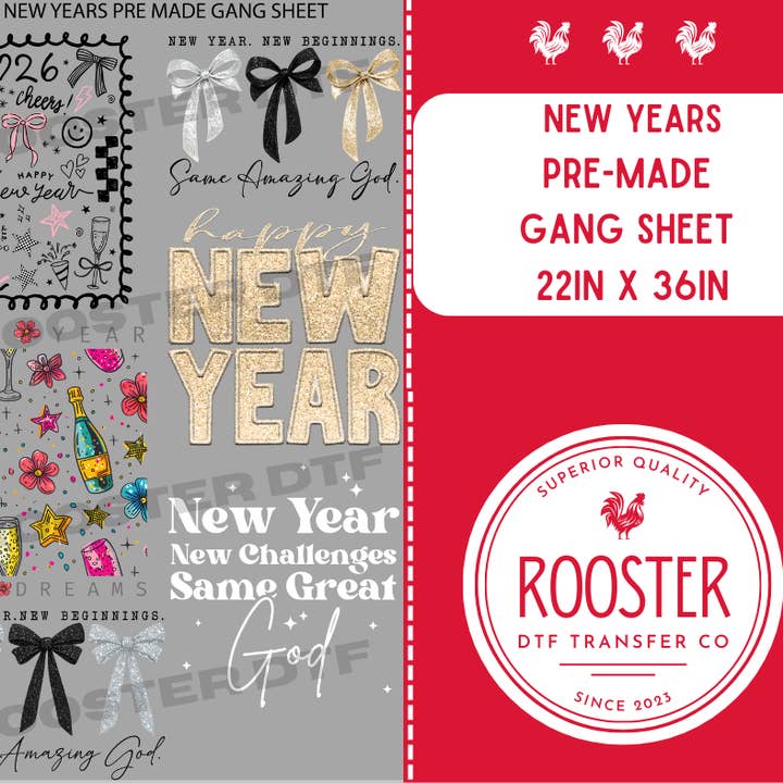 DTF TRANSFER ONLY - NEW YEARS PRE-MADE GANG SHEET (22x36in) for wholesale by Rooster DTF Transfer Co