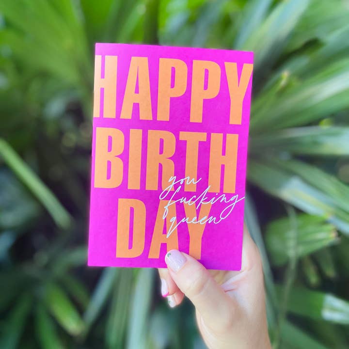 BAD ON PAPER - Wholesale Birthday card - Fucking Queen - Pink & Orange Birthday Greeting Card1