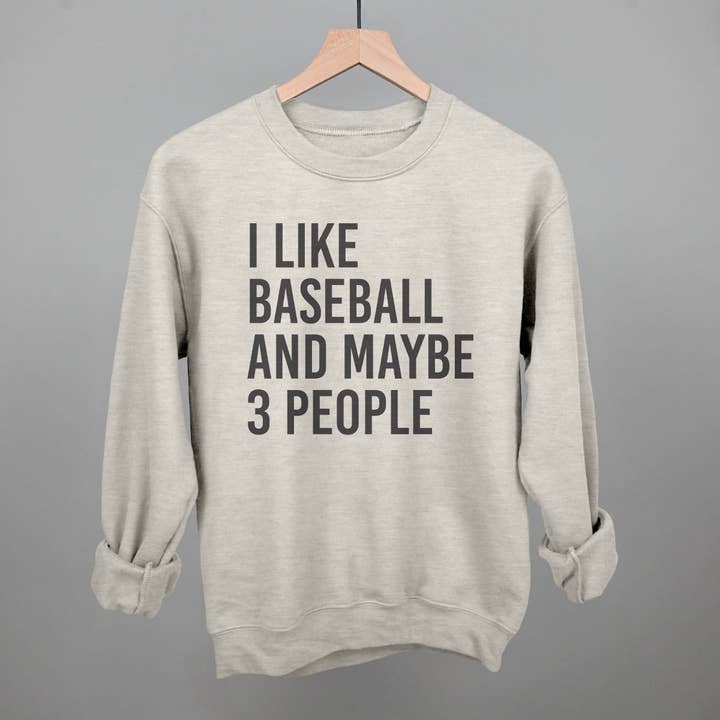 Ivy + Cloth - Wholesale Graphic Sweatshirt - Women's - I Like Baseball and Maybe 3 People