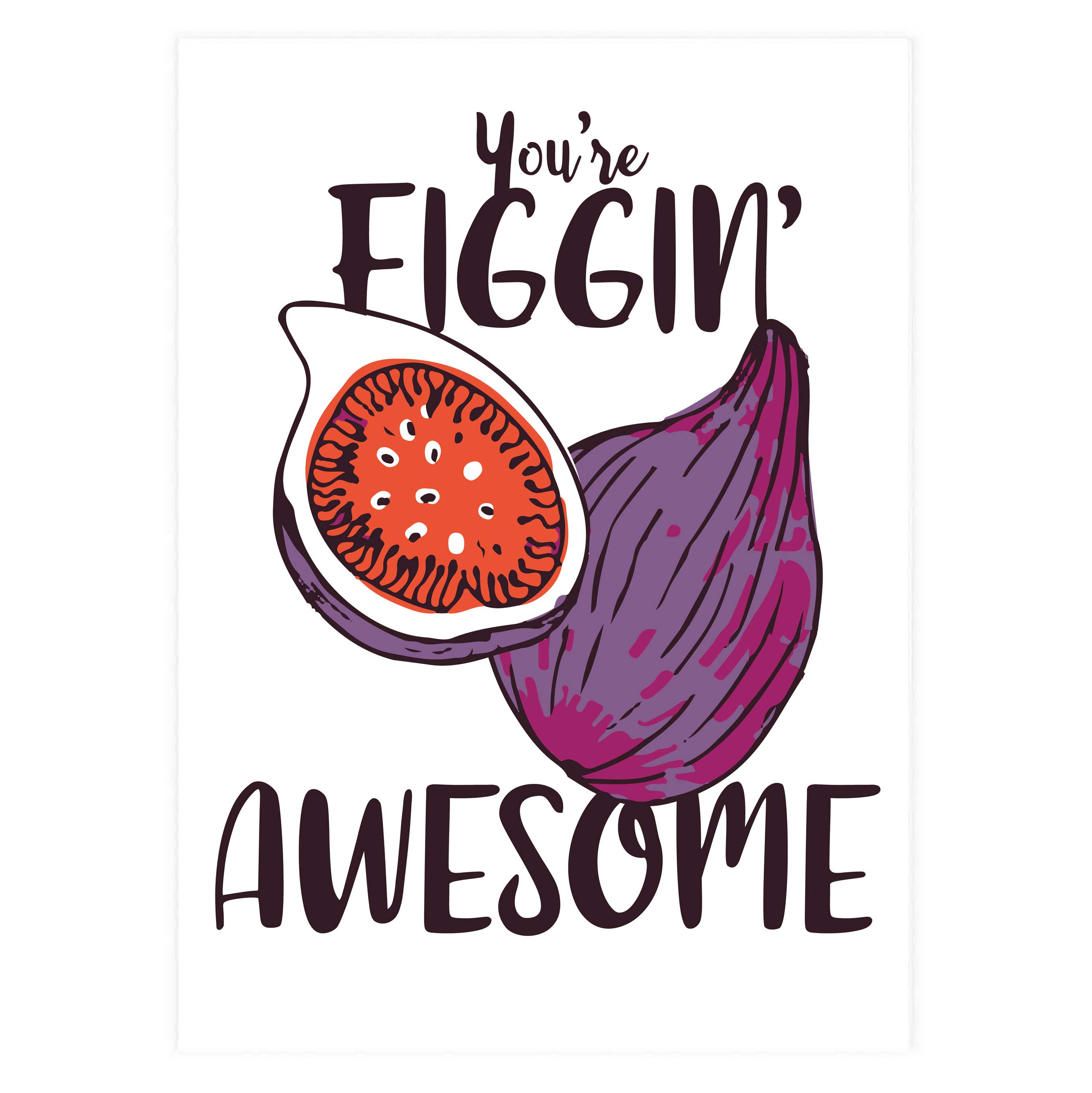 Potluck Press - Wholesale Everyday Greeting Card - Figgin' Awesome Greeting Card0
