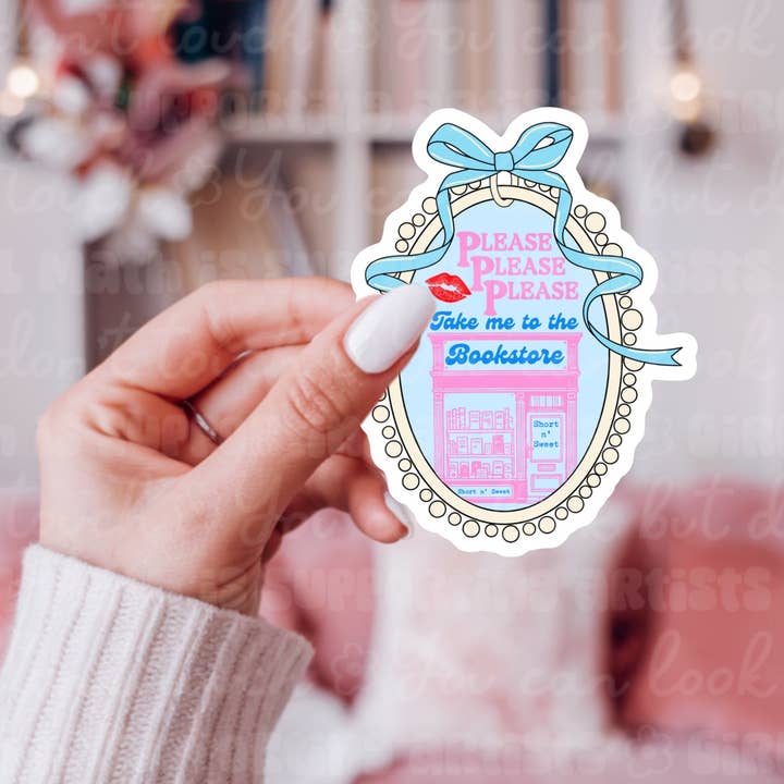 Please Take me to the Bookstore Sticker for wholesale by Ace the Pitmatian Co