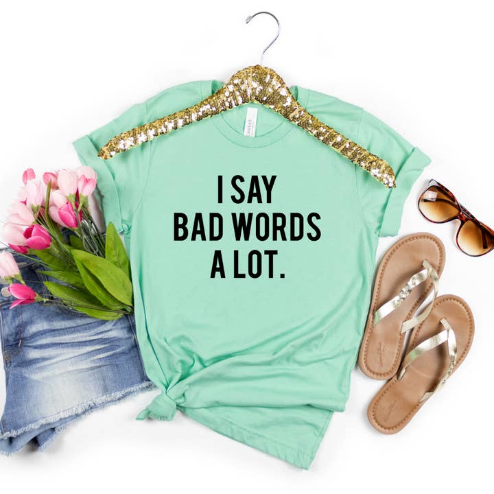I Say Bad Words Alot Graphic Tee por atacado de Londas Trendy Tees