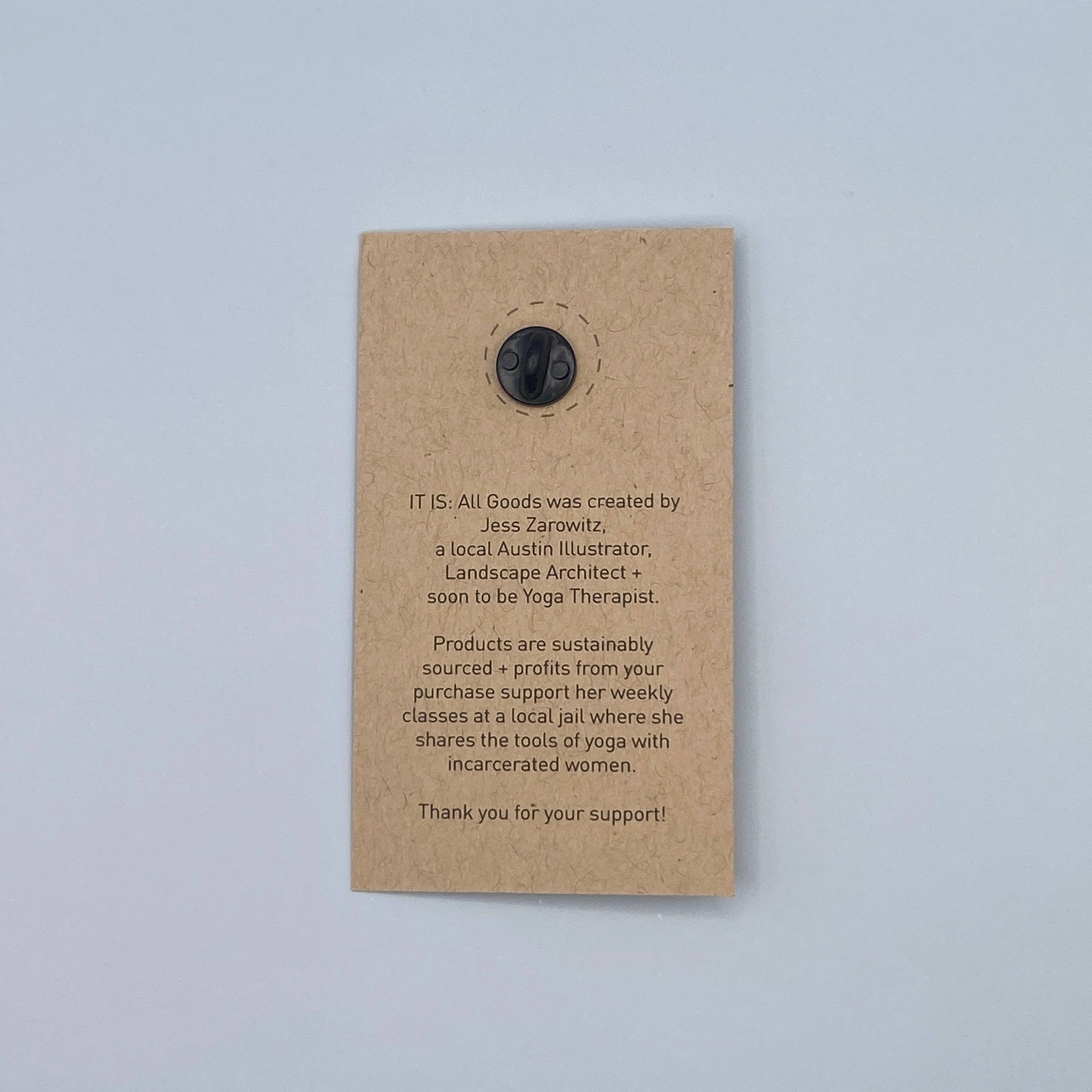 IT IS: All Goods - Wholesale Lapel Pin/Button - Austin Texas | Enamel Pin1