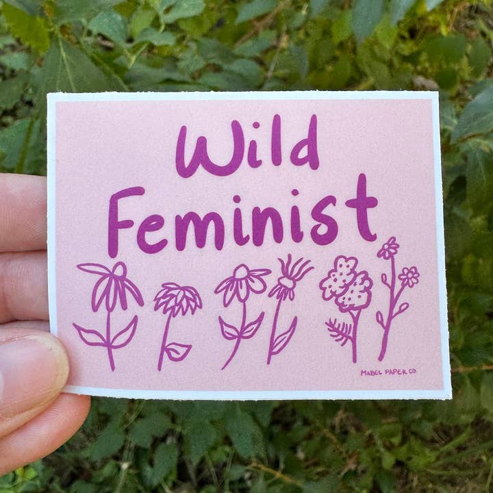 Wild Feminist Pink Sticker for wholesale by Mabel Paper Co.