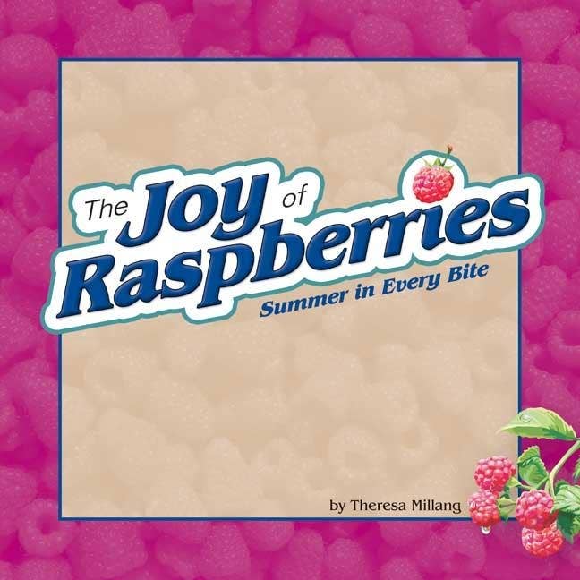 Joy of Raspberries Summer in Every Bite for wholesale by Bradley's Book Clearance
