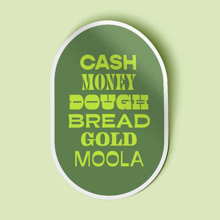 Cash Money Dough Bread Gold Moola Sticker for wholesale by Woman-Owned Wallet