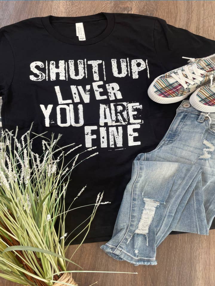 Kiki's Boutique - Wholesale Screen Printed T-Shirt - Women's - Shut Up Liver Tee