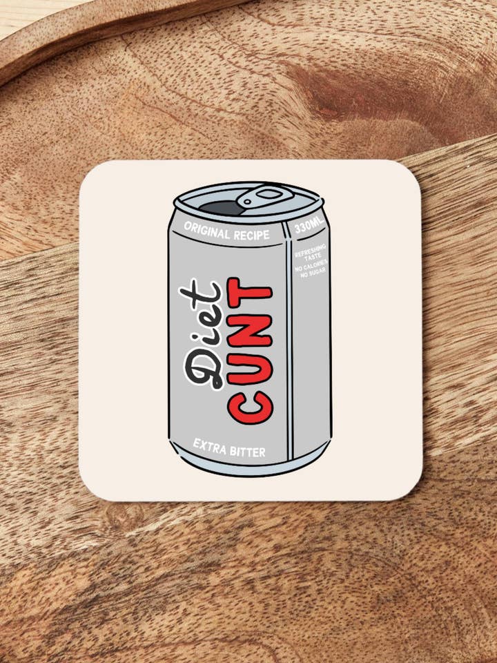 Diet Cunt | Coaster for wholesale by Wisdom and Wonder Designs
