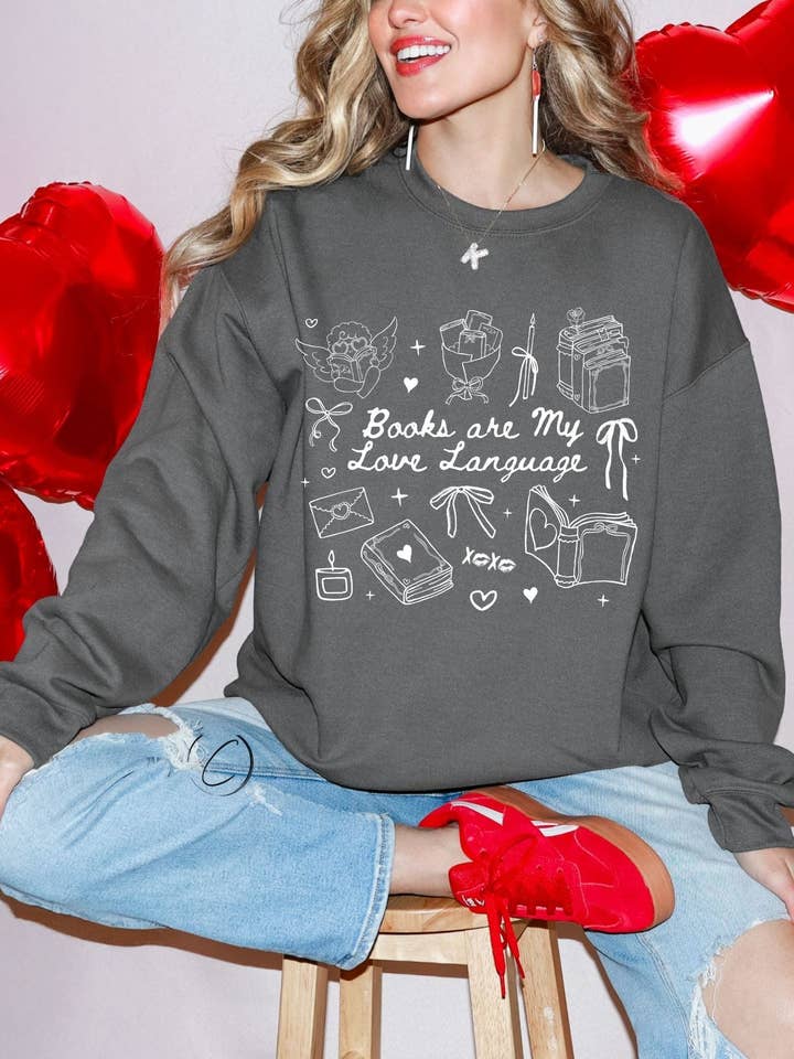 Sudadera de San Valentín "Los libros son mi lenguaje del amor" para venta al por mayor de CMD Wholesale