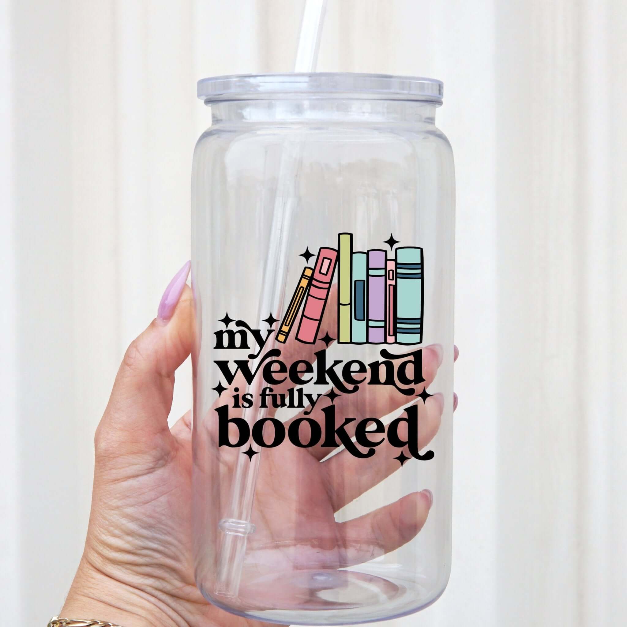 Sip-Sip Hooray! - Wholesale Drinking Glass/Cup - Fully Booked Weekend Cup With Lid and Straw3