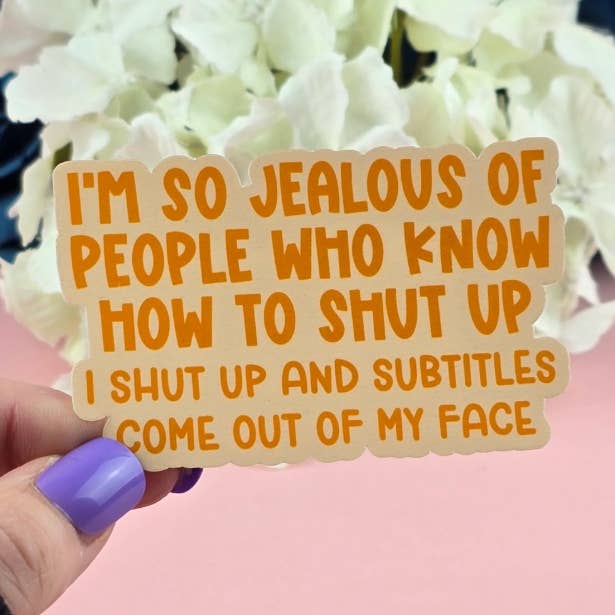 Vandtæt klistermærke - Jeg er jaloux på folk, der ved, hvordan man holder kæft - Sarkastisk klistermærke - Sjovt klistermærke - Frækt for engroshandel hos The Grumpy Tortoise