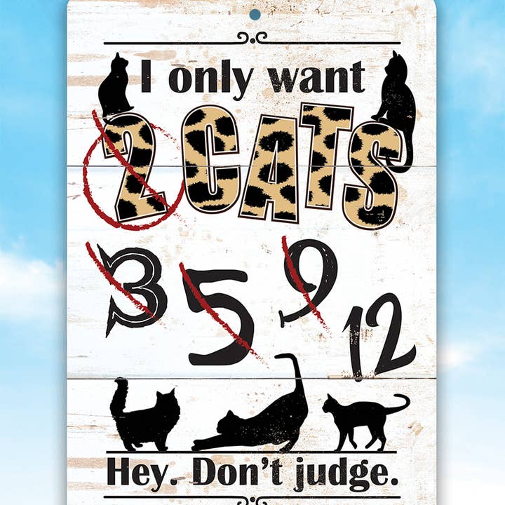 Lone Star Art Metal Signs - Wholesale Sign - I Only Want Cats - Metal Sign3