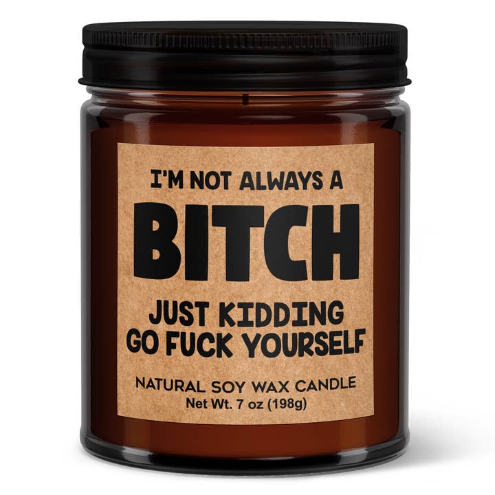 I'm Not Always a Bitch Soy Candle - Votive Soy Candle for wholesale by Wi-Wear