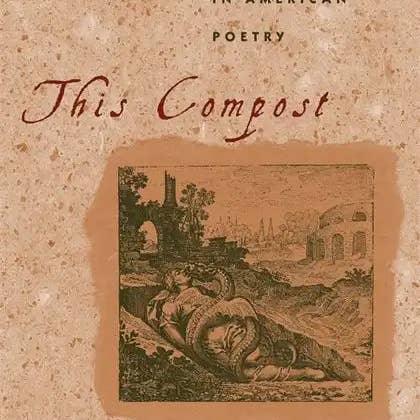Books by splitShops - Wholesale Human & Cultural Studies - This Compost: Ecological Imperatives in American Poetry - Paperback
