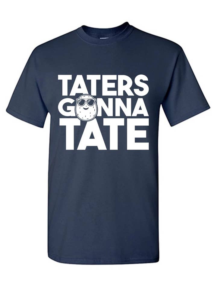 Feelin Good Tees - Wholesale Shirt - Men's - Taters Gonna Tate..5