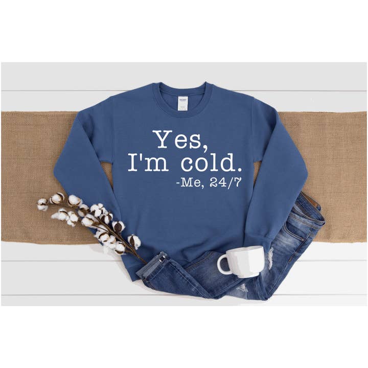 Cheeky Lisa - Wholesale Hoodie - Women's - Yes I'm Cold Hoodie, Winter, I'm So Freaking Cold Hoodie, Cu