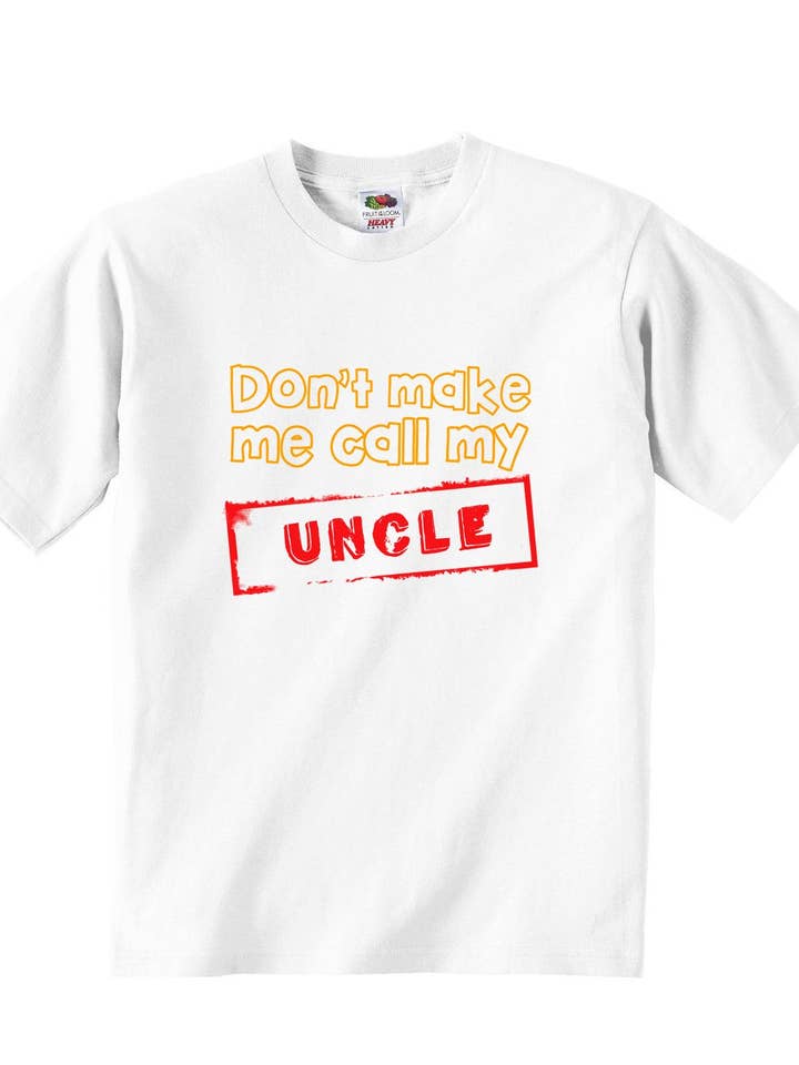 Dont Make Me Call My Uncle - Baby T-shirt for wholesale by Little Ratbag