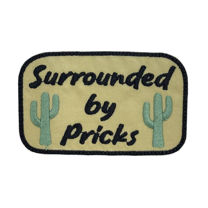 Surrounded by Pricks, Funny, Embroidered Iron on Patch for wholesale by Wholesale Applique