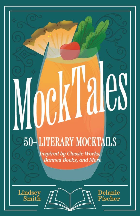 Key Lime Publishing - Wholesale Mixology & Beverage - MockTales: 50+ Literary Mocktails Inspired by Classic Works, Banned Books, and More0