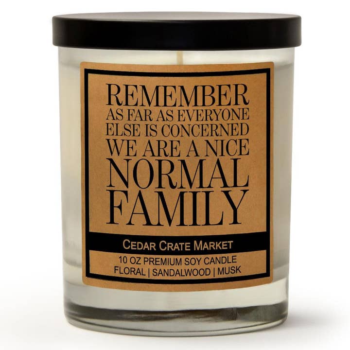 Remember As Far As Everyone Else Is Concerned Normal Family for wholesale by Cedar Crate Market