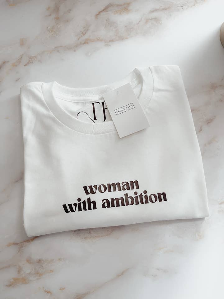 T-shirt Femme Ambition pour la vente par Truly Jade Designs