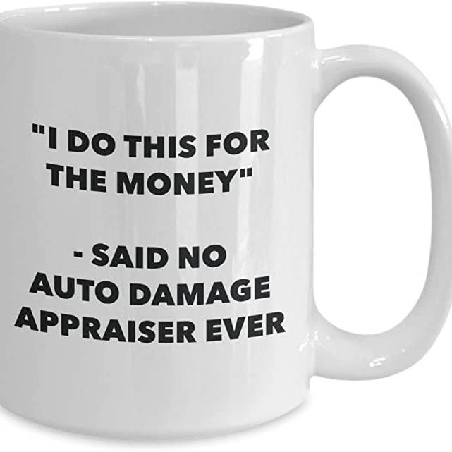 CustomHappy - Wholesale Coffee Mug - Auto Damage Appraiser Ever Coffee Mug2