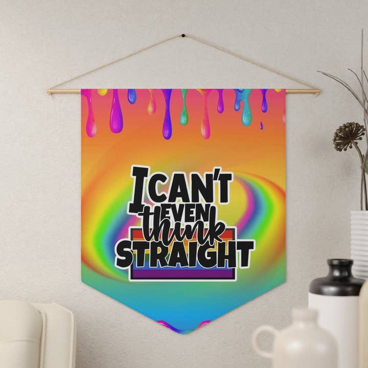 Fanion de la fierté LGBTQ I Can't Even Think Straight pour la vente par Sparkle By Asha