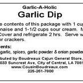 Cousin Boudreaux's Cajun Foods - Wholesale Dip - Cousin Boudreaux's Cajun Garlic Dip Mix