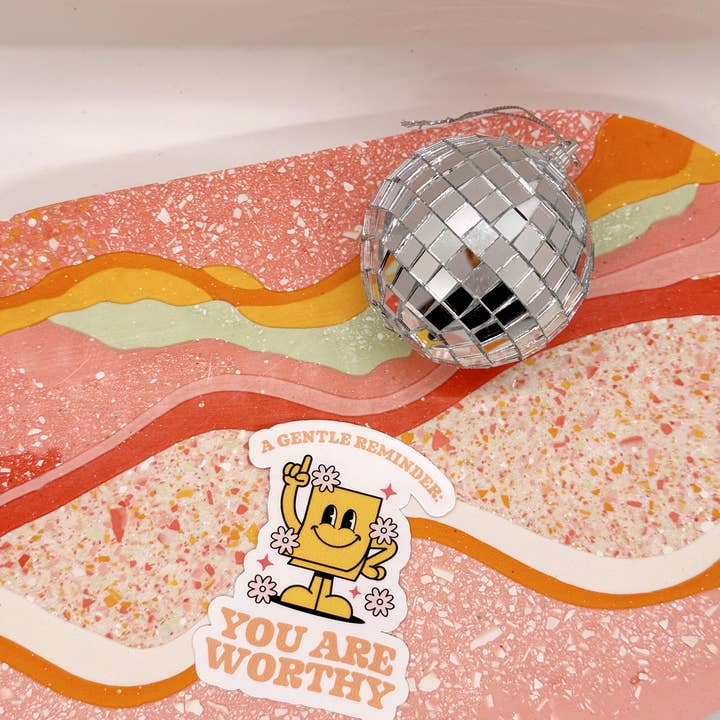 amarieacreates - Wholesale Sticker - Een vriendelijke herinnering: je bent een waardige sticker