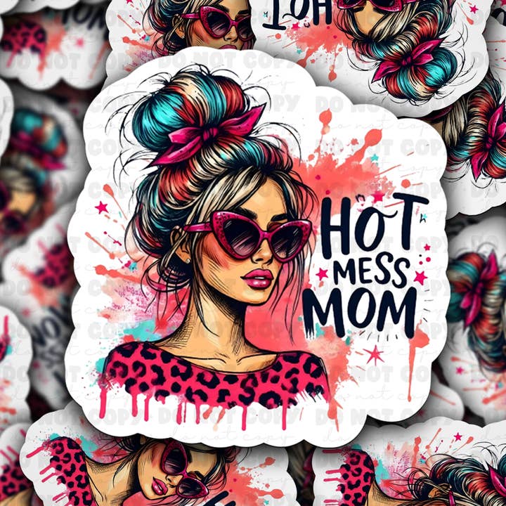 DC 850 Hot Mess Mom Aufkleber gestanzt 3-5 Werktage TAT für den Großhandel von It's Transfer Time