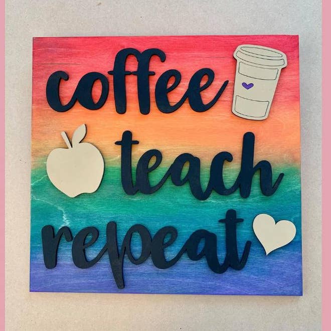 Coffee Teach Repeat Sign DIY Craft Kit for wholesale by Denton Cove